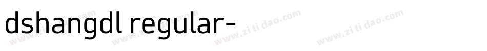 dshangdl regular字体转换